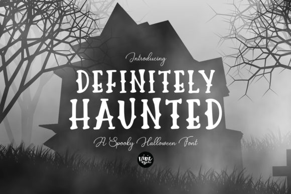 Definitely Haunted: A Unique and Creative Display Font for Halloween-Themed Designs