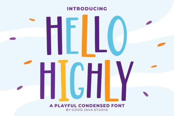 Hello Highly: A Vibrant Display Font for Creative Expression