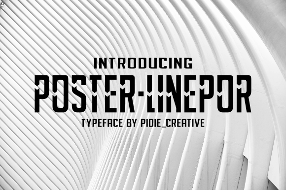 Poster-Linepor: A Versatile Display Font for Modern Design Needs