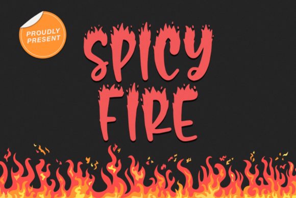 Spicy Fire: A Unique Display Font That Can Transform Your Creative Projects